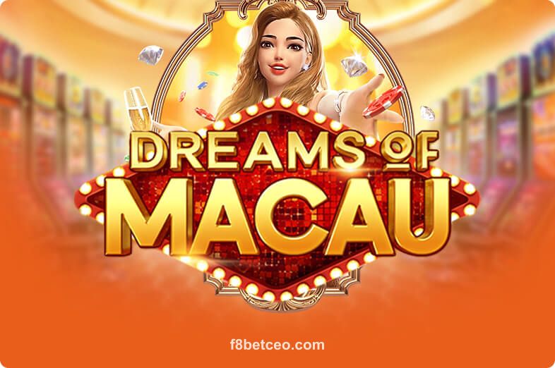 Hình ảnh trò chơi Dreams Of Macau tại f8betceo
